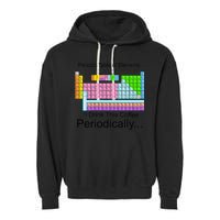 I Drink This Coffee Periodically Mug - Periodic Table of Elements Garment-Dyed Fleece Hoodie