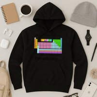 I Drink This Coffee Periodically Mug - Periodic Table of Elements Hoodie