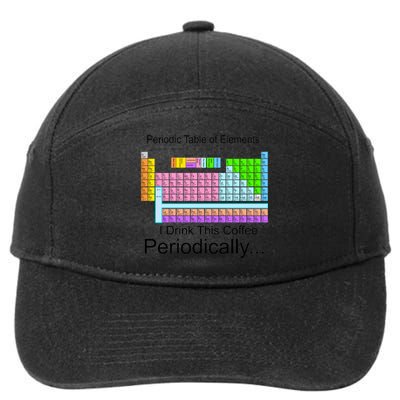 I Drink This Coffee Periodically Mug - Periodic Table of Elements 7-Panel Snapback Hat