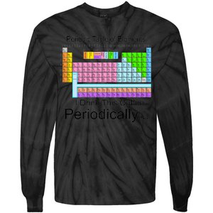 I Drink This Coffee Periodically Mug - Periodic Table of Elements Tie-Dye Long Sleeve Shirt