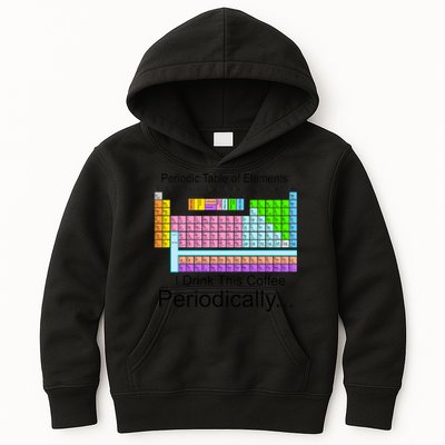I Drink This Coffee Periodically Mug - Periodic Table of Elements Kids Hoodie