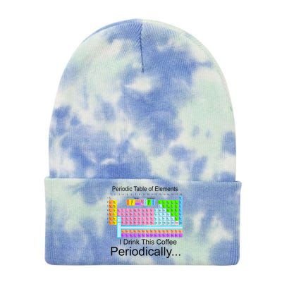 I Drink This Coffee Periodically Mug - Periodic Table of Elements Tie Dye 12in Knit Beanie