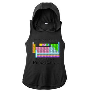 I Drink This Tea Periodically Periodic Table of Elements Ladies PosiCharge Tri-Blend Wicking Draft Hoodie Tank