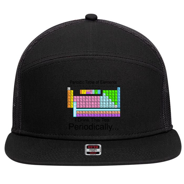 I Drink This Tea Periodically Periodic Table of Elements 7 Panel Mesh Trucker Snapback Hat