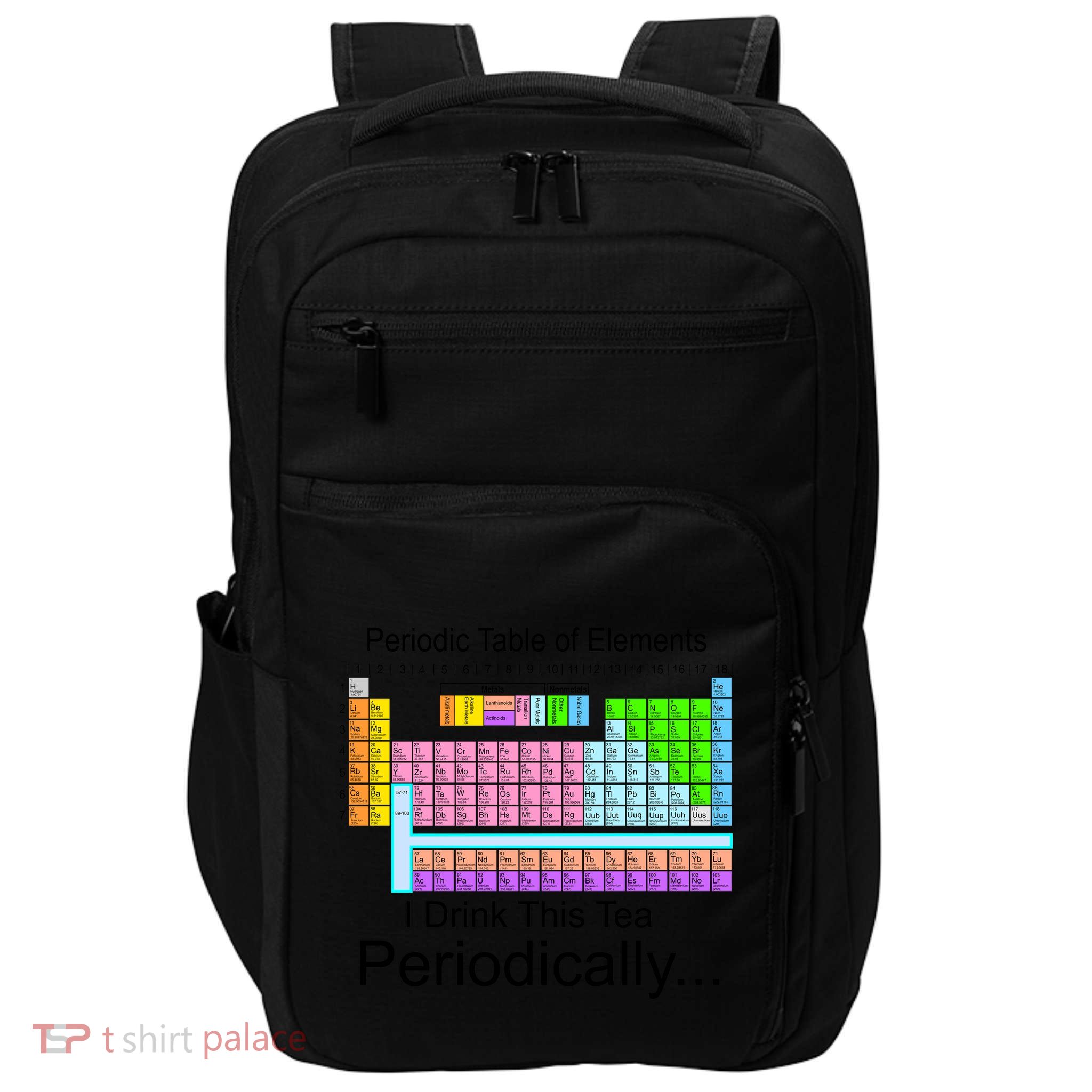 I Drink This Tea Periodically Periodic Table of Elements Impact Tech Backpack
