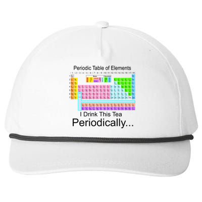 I Drink This Tea Periodically Periodic Table of Elements Snapback Five-Panel Rope Hat