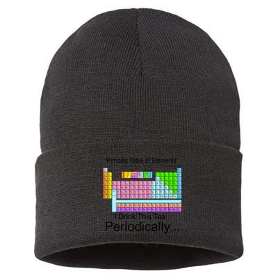 I Drink This Tea Periodically Periodic Table of Elements Sustainable Knit Beanie