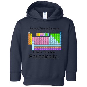 I Drink This Tea Periodically Periodic Table of Elements Toddler Hoodie