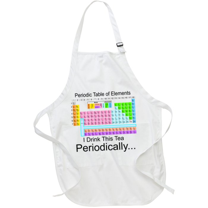 I Drink This Tea Periodically Periodic Table of Elements Apron