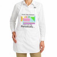I Drink This Tea Periodically Periodic Table of Elements Apron