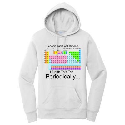 I Drink This Tea Periodically Periodic Table of Elements Women's Pullover Hoodie