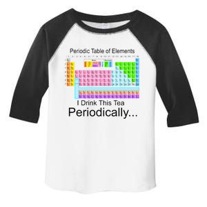 I Drink This Tea Periodically Periodic Table of Elements Toddler Fine Jersey T-Shirt