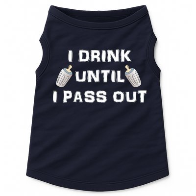 I Drink Until I Pass Out Doggie Tank
