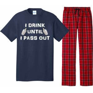 I Drink Until I Pass Out Pajama Set