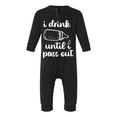 I Drink Until I Pass Out Funny Cute Infant Fleece One Piece