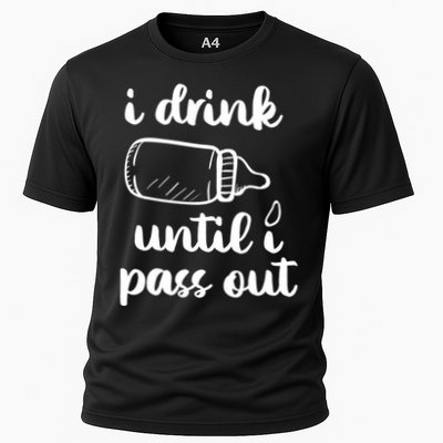 I Drink Until I Pass Out Funny Cute Performance Shirt
