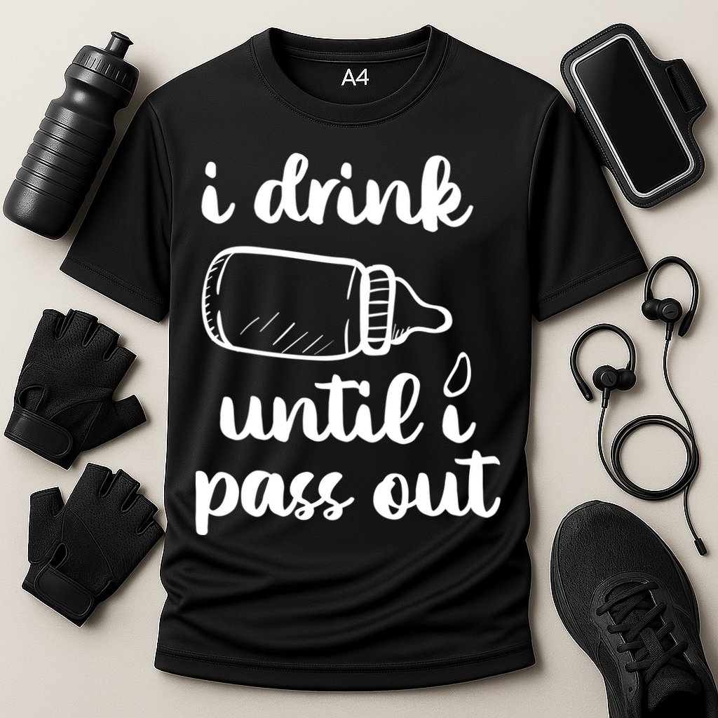 I Drink Until I Pass Out Funny Cute Performance Shirt