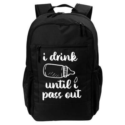 I Drink Until I Pass Out Funny Cute Backpack