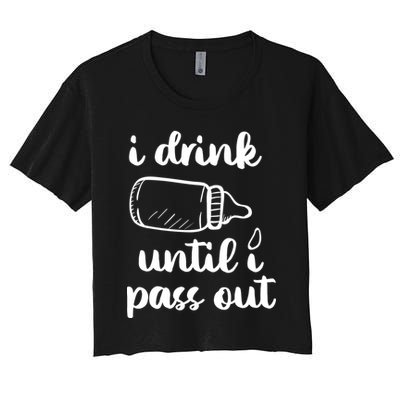 I Drink Until I Pass Out Funny Cute Crop Top