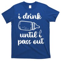 I Drink Until I Pass Out Funny Cute T-Shirt