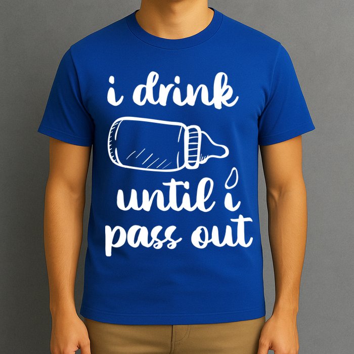I Drink Until I Pass Out Funny Cute T-Shirt