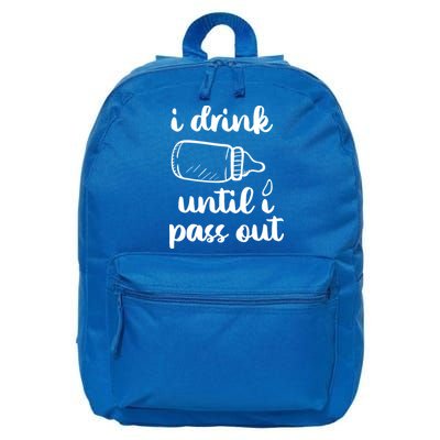 I Drink Until I Pass Out Funny Cute 16 in Basic Backpack