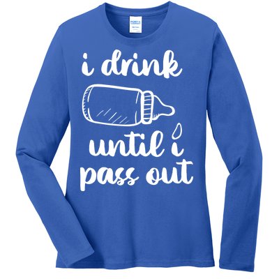 I Drink Until I Pass Out Funny Cute Ladies Long Sleeve Shirt