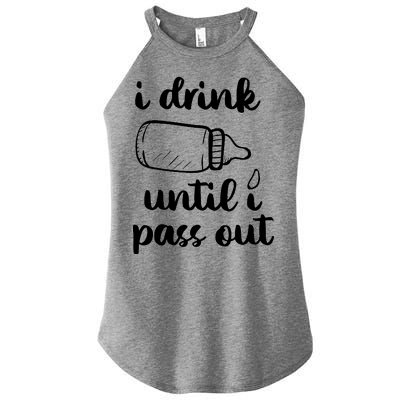 I Drink Until I Pass Out Funny Cute Women's Perfect Tri Rocker Tank