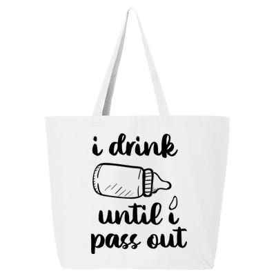 I Drink Until I Pass Out Funny Cute 25L Jumbo Tote