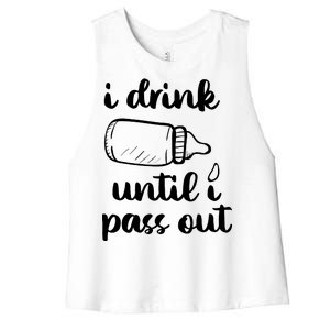 I Drink Until I Pass Out Funny Cute Women's Racerback Cropped Tank