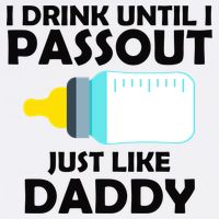 I Drink Until I Passout Just Like Daddy  Garment-Dyed Sweatshirt