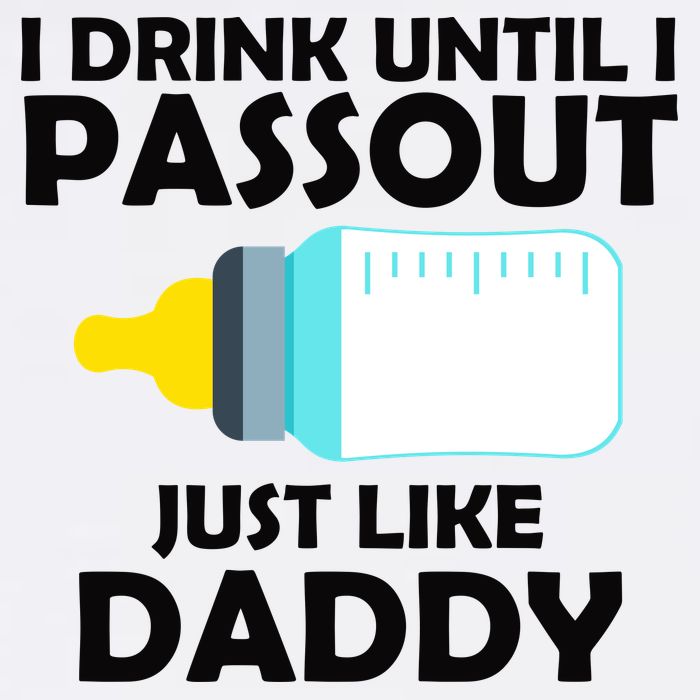 I Drink Until I Passout Just Like Daddy  Garment-Dyed Sweatshirt