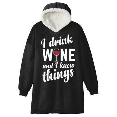 I Drink Wine And I Know Things Hooded Wearable Blanket