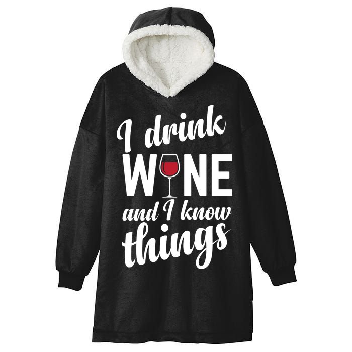 I Drink Wine And I Know Things Hooded Wearable Blanket