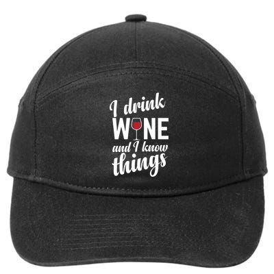 I Drink Wine And I Know Things 7-Panel Snapback Hat