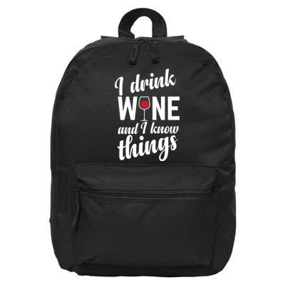 I Drink Wine And I Know Things 16 in Basic Backpack