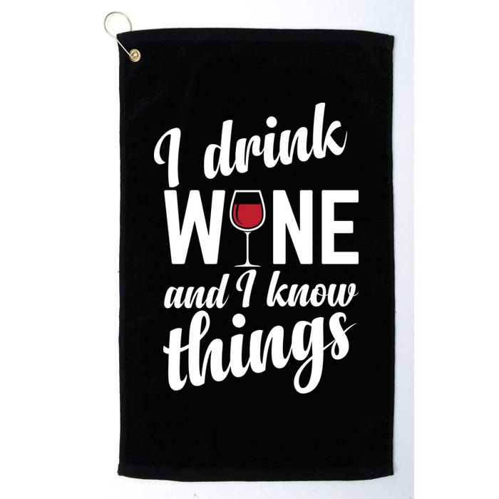 I Drink Wine And I Know Things Golf Towel