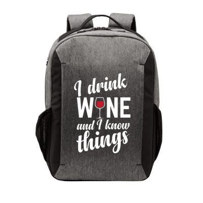 I Drink Wine And I Know Things Vector Backpack