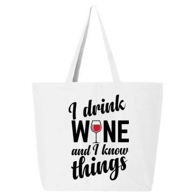 I Drink Wine And I Know Things 25L Jumbo Tote