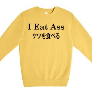 I Eat Ass Japanese Premium Crewneck Sweatshirt