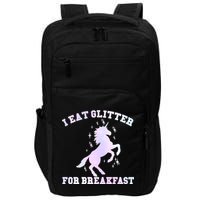 I Eat Glitter For Breakfast Impact Tech Backpack