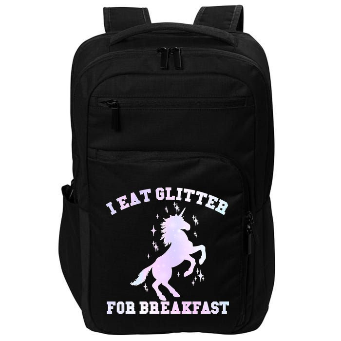 I Eat Glitter For Breakfast Impact Tech Backpack