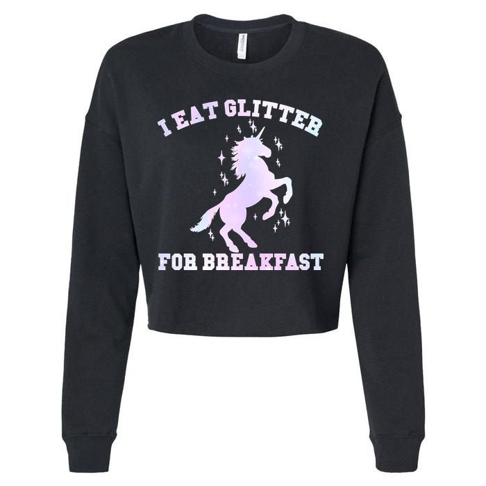 I Eat Glitter For Breakfast Cropped Pullover Crew