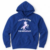 I Eat Glitter For Breakfast Hoodie