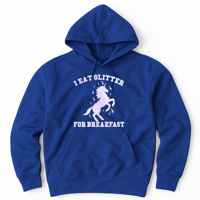 I Eat Glitter For Breakfast Hoodie