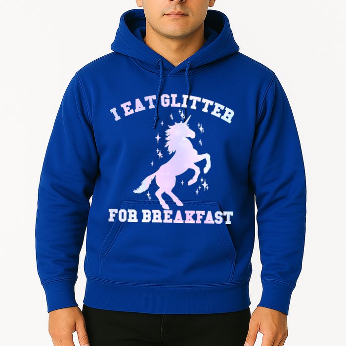 I Eat Glitter For Breakfast Hoodie