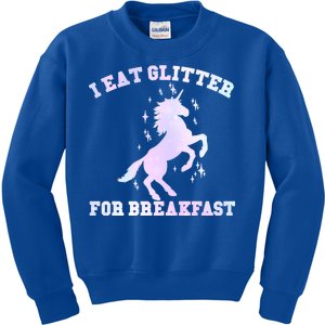 I Eat Glitter For Breakfast Kids Sweatshirt