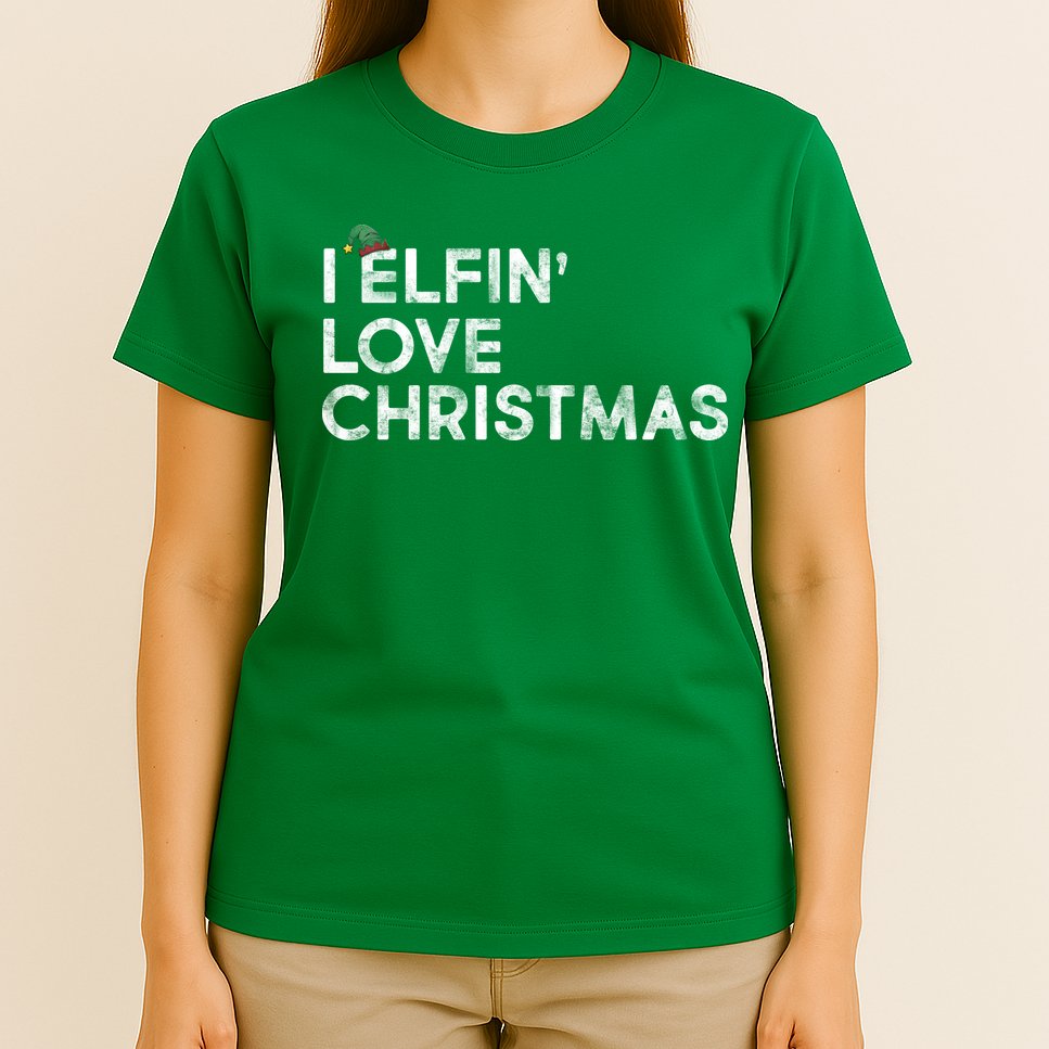 I Elfin Love Christmas T-Shirt