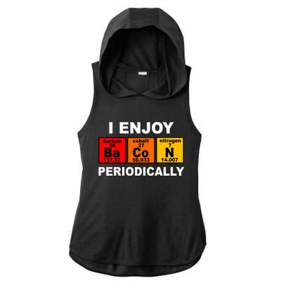 I Enjoy Bacon Periodically Ladies PosiCharge Tri-Blend Wicking Draft Hoodie Tank