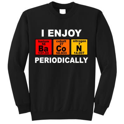 I Enjoy Bacon Periodically Sweatshirt